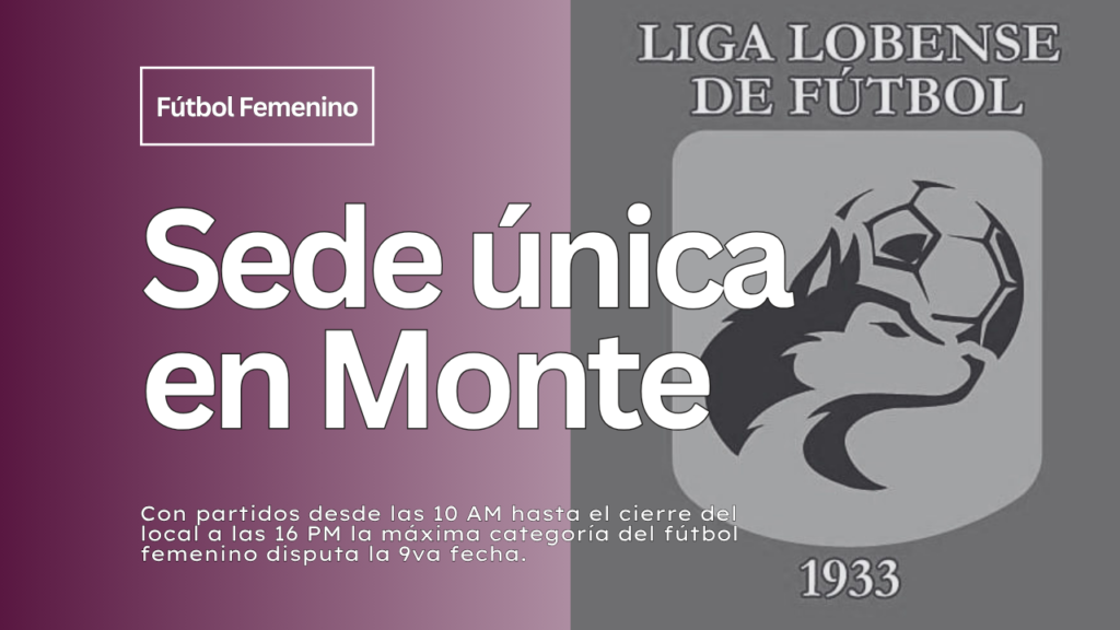 Liga Lobense de Futbol Femenino - 9va fecha