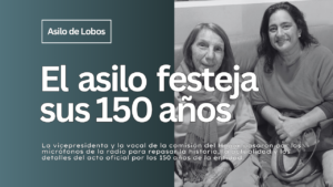 Asilo de Lobos - 150 años de vida
