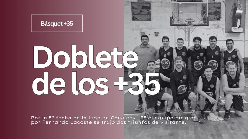 Basquet +35 - 5° fecha de la Liga de Chivilcoy