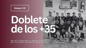 Basquet +35 - 5° fecha de la Liga de Chivilcoy