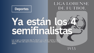 Liga Lobense de Futbol - semifinales a la vista