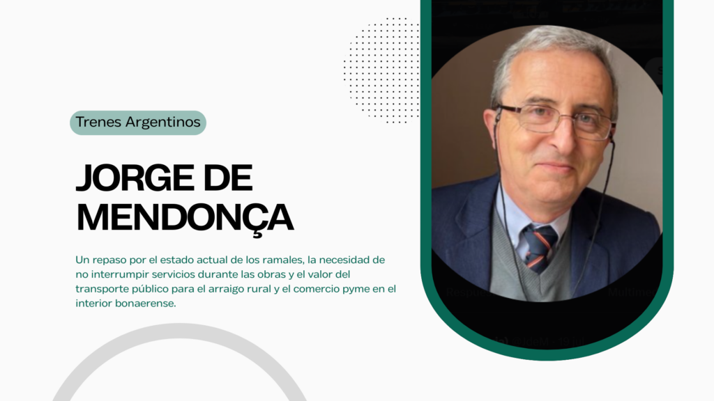 Charla sobre los Trenes Argentinos con Jorge de Mendoca
