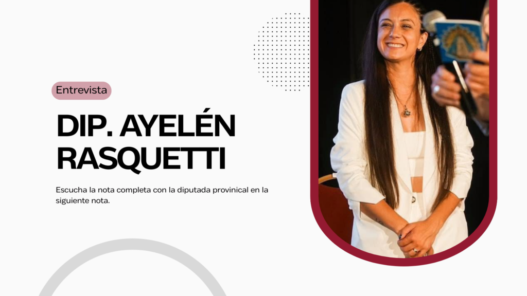 Entrevistas - diputada provincial ayelen rasquetti