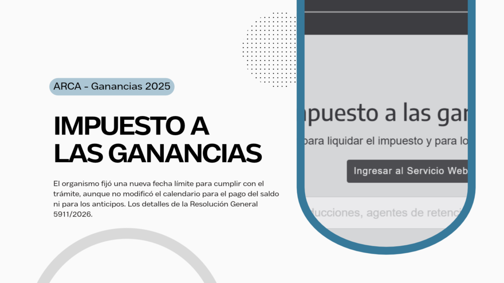 arca prorroga la entrega de ganancias 2025