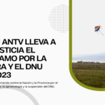 La Comunidad Indígena Rupu Antv demandó al Estado Nacional y Bonaerense por el acceso a la tierra y el DNU 70/2023